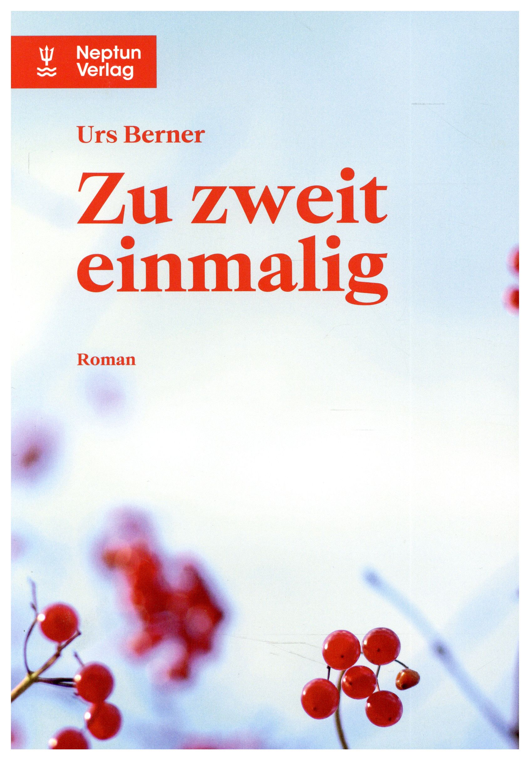 Berner, Zu zweit einmalig. (Schutzumschlag)