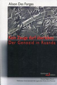 Des Forges, Kein Zeuge darf überleben. (Umschlag)