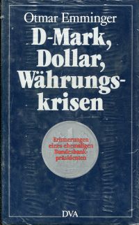 Emminger, D-Mark, Dollar, Währungskrisen. (Umschlag)