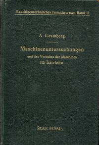 Gramberg, Maschinenuntersuchungen und das Verhalten der Maschinen im Betriebe. (Umschlag)