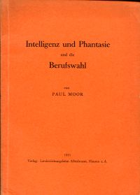 Moor, Intelligenz und Phantasie und die Berufswahl. (Umschlag)