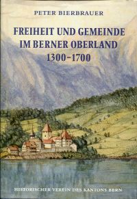 Bierbrauer, Freiheit und Gemeinde im Berner Oberland. (Einband)