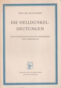 Binder, Die Helldunkeldeutungen im psychodiagnostischen Experiment von Rorschach (Umschlag)