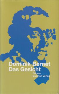 Bernet, Das Gesicht. (Umschlag)