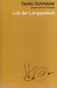 Schmezer, Lob der Langsamkeit. (Umschlag)