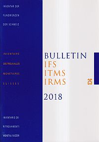 Bulletin IFS, ITMS, IRMS / IFS, Inventar der Fundmünzen der Schweiz, 25  (2018) (Umschlag)