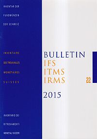 Bulletin IFS, ITMS, IRMS / IFS, Inventar der Fundmünzen der Schweiz, 22  (2015) (Umschlag)