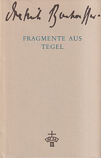 Bonhoeffer, Fragmente aus Tegel. (Umschlag)