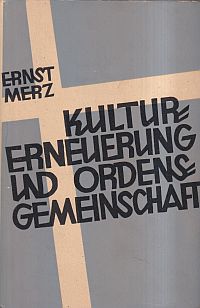 Merz, Kulturerneuerung und Ordensgemeinschaft. (Umschlag)