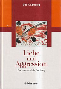 Kernberg, Liebe und Aggression. (Umschlag)
