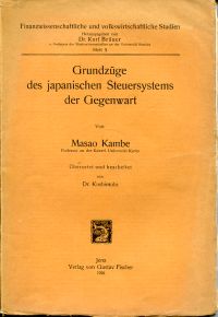 Kambe, Grundzüge des japanischen Steuersystems der Gegenwart. (Umschlag)