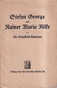 Kawerau, Stefan George und Rainer Maria Rilke. (Umschlag)