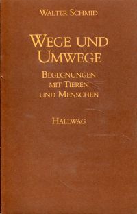 Schmid, Wege und Umwege. (Umschlag)
