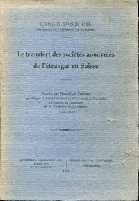 Sauser-Hall, Le transfert des sociétés anonymes de l'étranger en Suisse. (Umschlag)