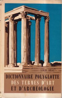 Réau, Dictionnaire polyglotte des termes d'art et d'archéologie. (Umschlag)