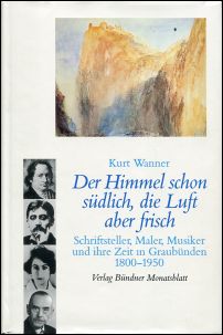 Wanner, Der Himmel schon südlich, die Luft aber frisch. (Schutzumschlag)