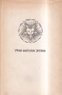 Luther, Vom unfreien Willen. (Umschlag)